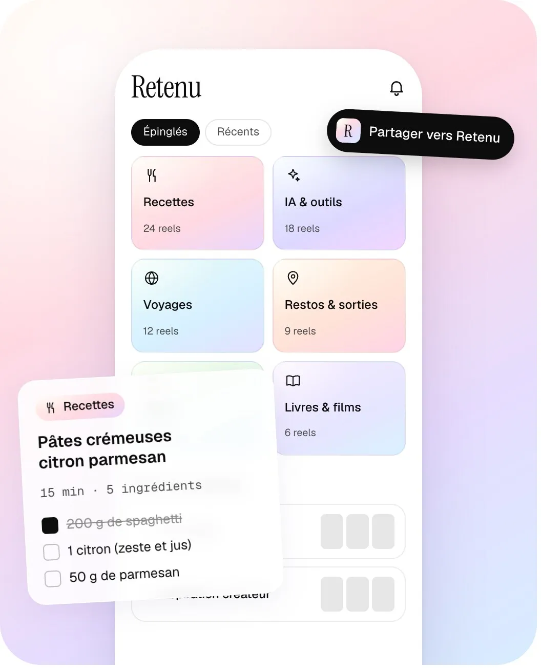 Écran de l'app Retenu : thèmes Recettes, Voyages, Restos, et une fiche recette tirée d'un Reel